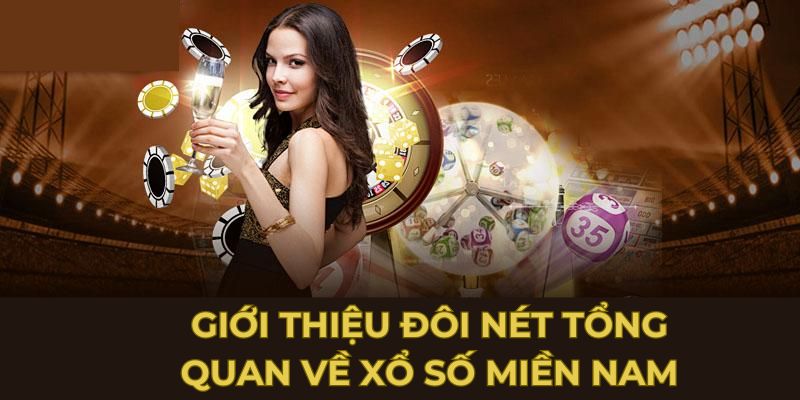 Giới thiệu đôi nét tổng quan về xổ số miền Nam