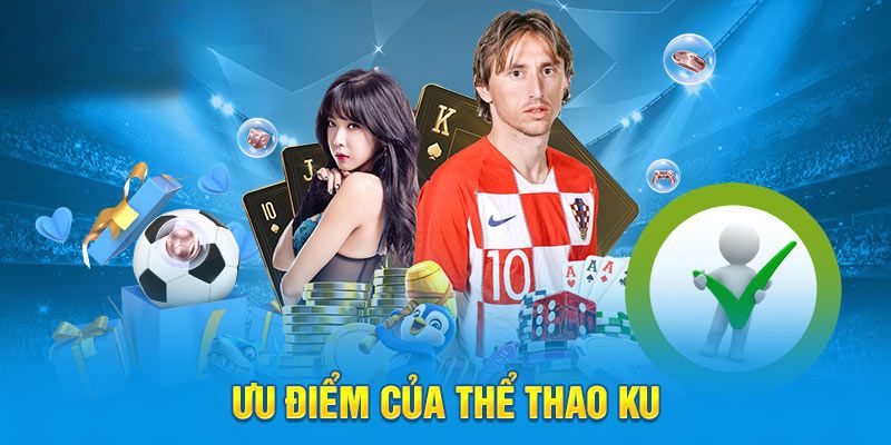 Lợi thế cạnh tranh của thể thao KU